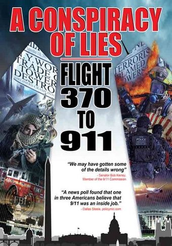 Conspiracy Of Lies: Flight 370 To 911
