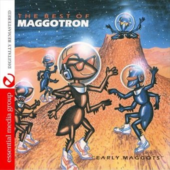 The Best of Maggotron: Early Maggots