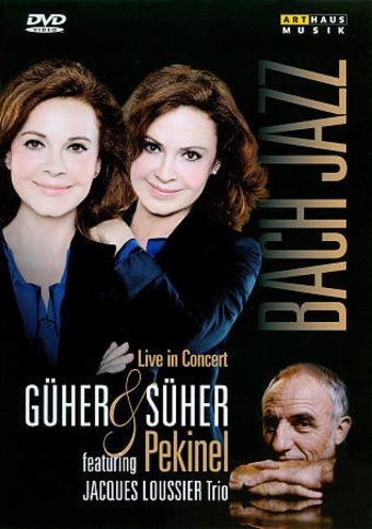 Guher and Suher Pekinel / Jacques Loussier Trio: