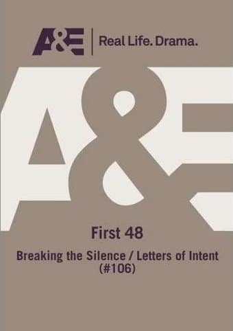The First 48: Breaking Silence; Letters of Intent