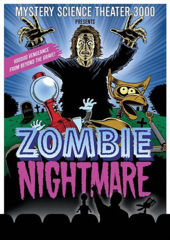 Mystery Science Theater 3000 - Zombie Nightmare