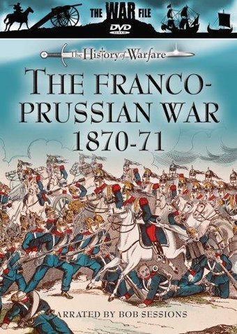 History of Warfare - The Franco-Prussian War