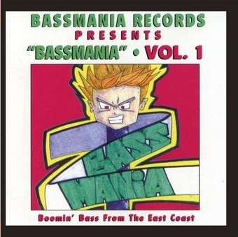 Volume 1 - Bassmania: Boomin' Bass From The East