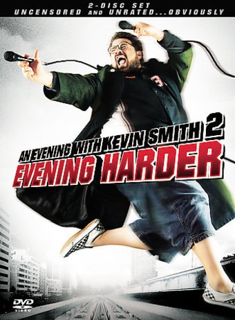 An Evening With Kevin Smith: Evening Harder