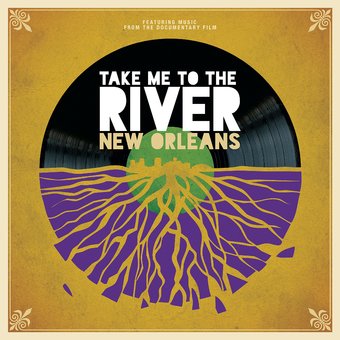 Take Me to the River: New Orleans [4/29]