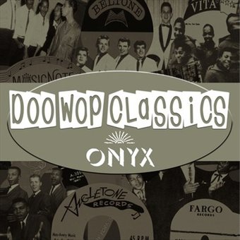 Doo-Wop Classics, Vol. 7: Onyx Records