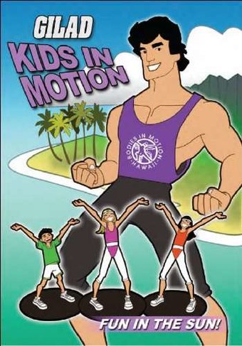 Gilad: Kids in Motion, Volume 2 - Fun in the Sun