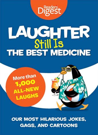 Laughter Still Is the Best Medicine: Our Most