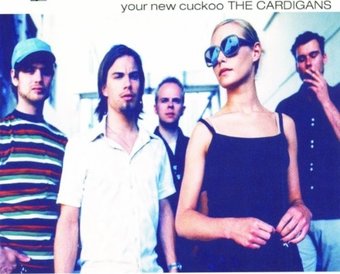 Cardigans-Your New Cuckoo 4Tr-