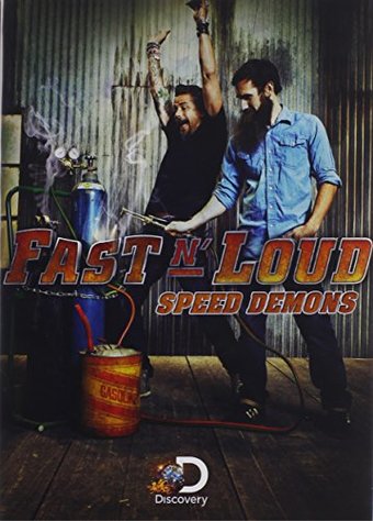 Fast N' Loud - Speed Demons