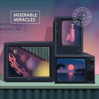 Miserable Miracles [Digipak] *