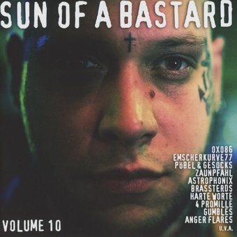 Sun Of A Bastard - Vol. 10