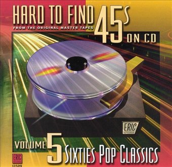 Hard to Find 45's on CD, Volume 5: 60's Pop