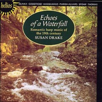 Echoes of a Waterfall: Romantic Harp Music of the