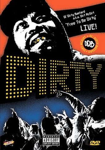 Ol' Dirty Bastard - Free to Be Dirty Live