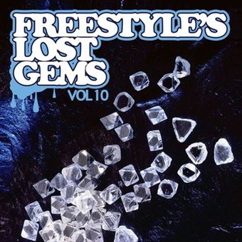 Freestyle's Lost Gems, Vol. 10