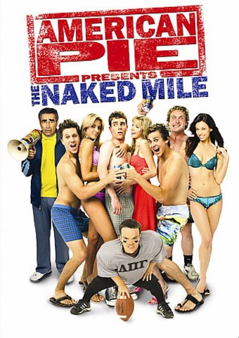 American Pie Presents: The Naked Mile (Rated Full