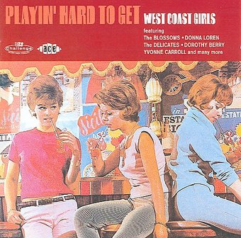 Playin' Hard to Get: West Coast Girls