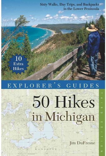 Explorer's Guide 50 Hikes in Michigan: Sixty