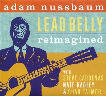 Lead Belly Re-Imagined