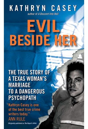 Evil Beside Her: The True Story of a Texas