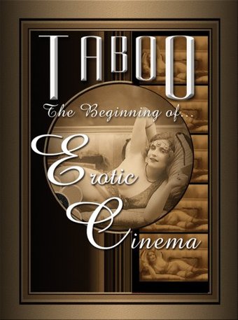 Taboo: The Beginning of Erotic Cinema