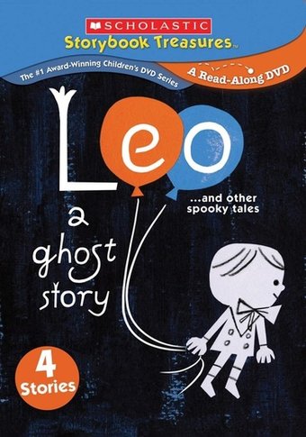 Leo: A Ghost Story ...and Other Spooky Tales
