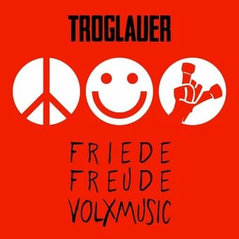 Troglauer-Friede Freude Volxmusic