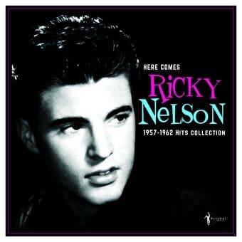 Here Comes Ricky Nelson 1957-1962 Hits C