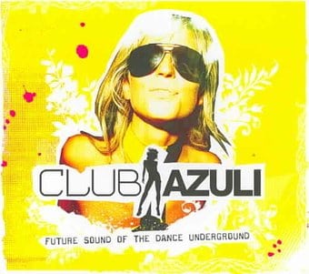 Club Azuli 2: Future Sound Of The Dance / Various