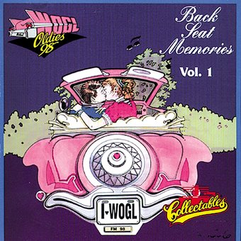 WOGL Oldies 98.1FM - Back Seat Memories, Volume 1