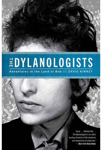 Bob Dylan - The Dylanologists: Adventures in the