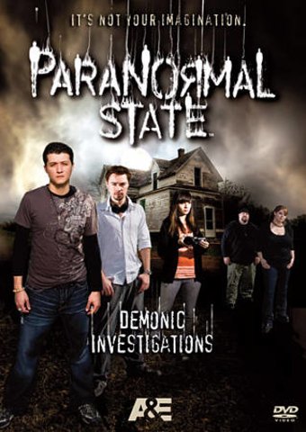 Paranormal State - Demonic Investigations