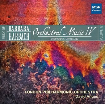 Music Of Harbach Volume 12 / Orchestral Music Iv