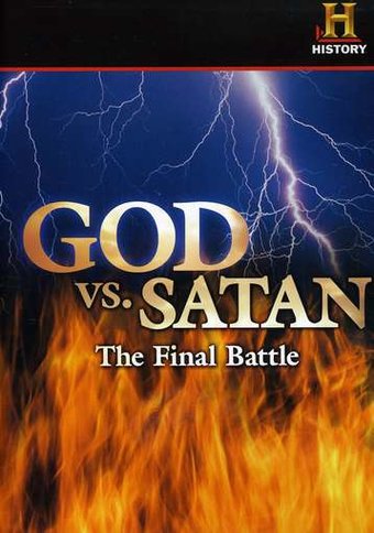 The History Channel: God Vs. Satan