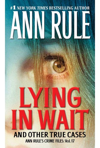 Lying in Wait: And Other True Cases