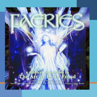 Faeries: The Art Of Brian Froud