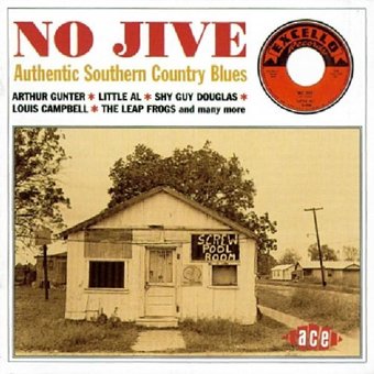 No Jive: Authentic Southern Country Blues