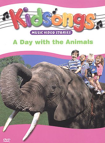 Kidsongs - A Day With the Animals