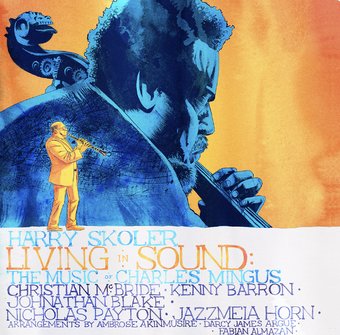 Living in Sound: The Music of Charles Mingus