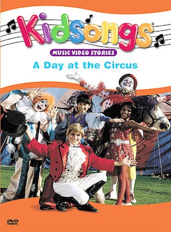 Kidsongs - A Day at the Circus