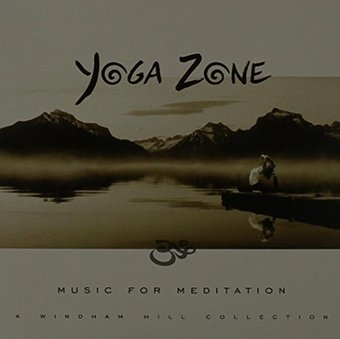Yoga Zone: Music for Meditation