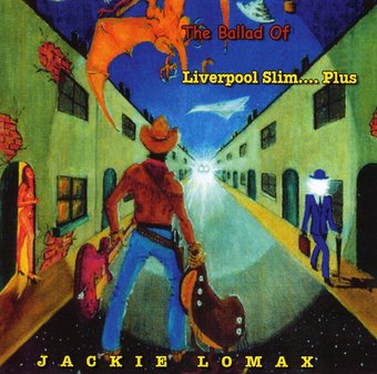 The Ballad Of Liverpool Slim...Plus (Import/Bonus