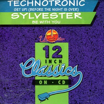 12 Inch Classics on CD: Technotronic - Get Up!