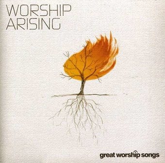 Worship Arising: Great Worship Songs