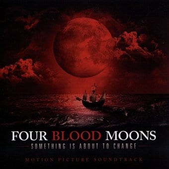 Four Blood Moons [Motion Picture Soundtrack]