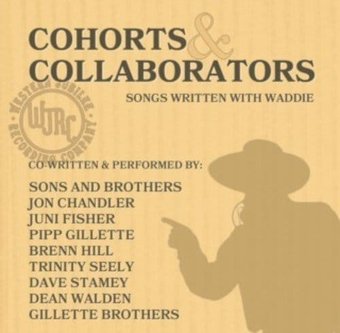 Cohorts & Collaborators: Songs Written with Waddie