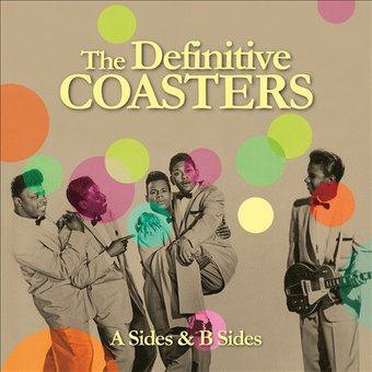 The Definitive Coasters: A Sides & B Sides (2-CD)