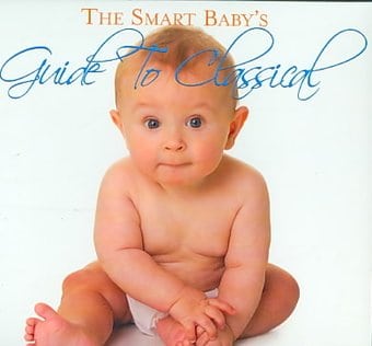 Smart Babies Guide To Classical / Various