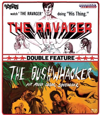 Ravager / Bushwhacker Double Feature